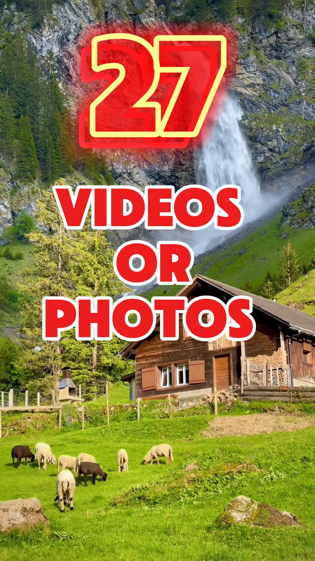27 videos or photos 