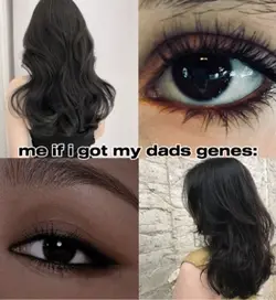 if i got my _ genes