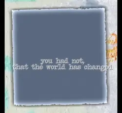 my heart has changed