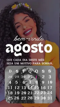 BEM-VINDO AGOSTO...