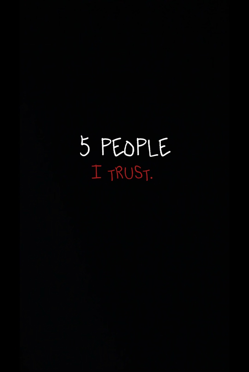 5 people I trust