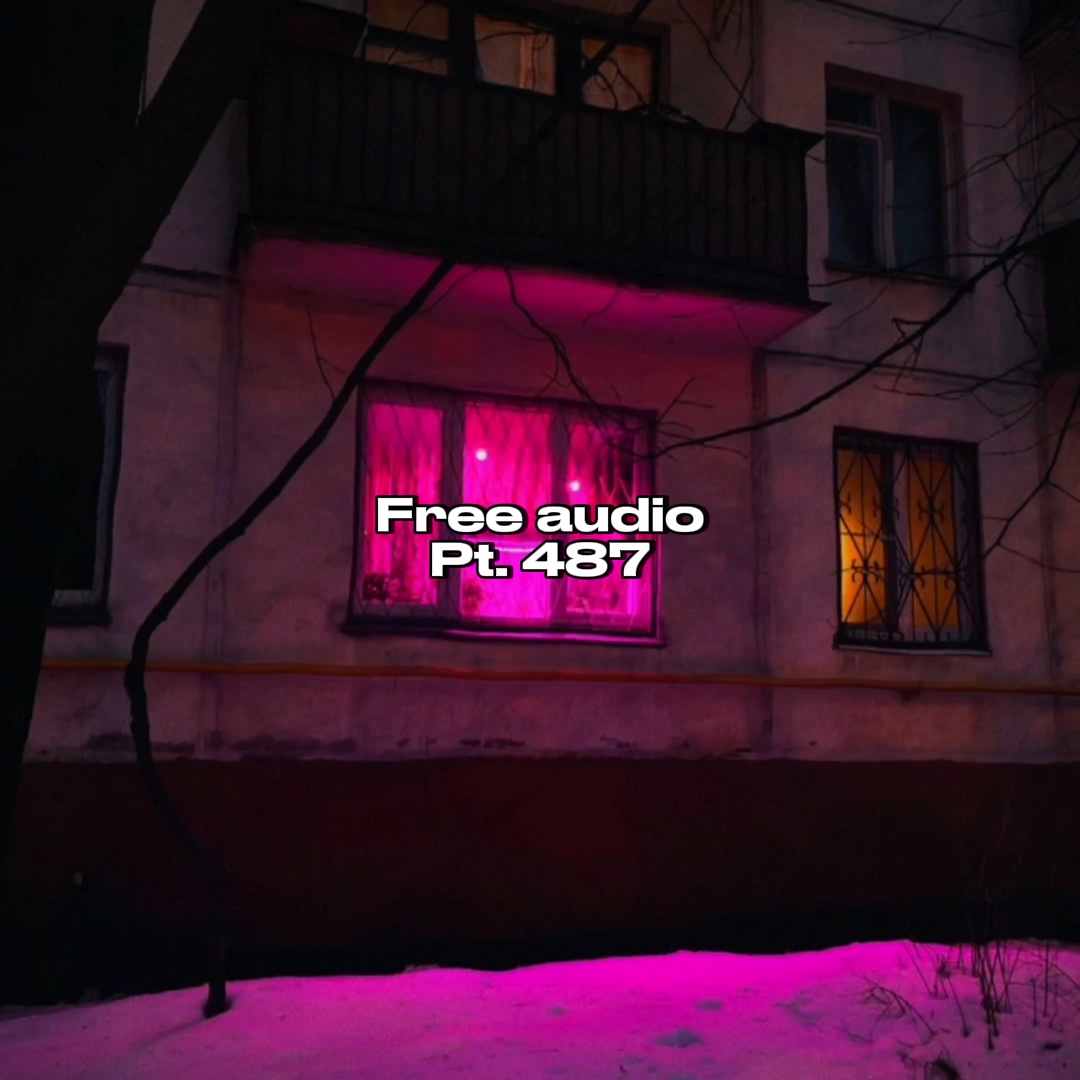 Free Audio Pt. 487
