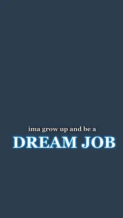 dream job