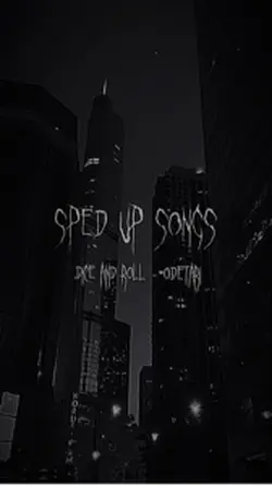 sped up songs