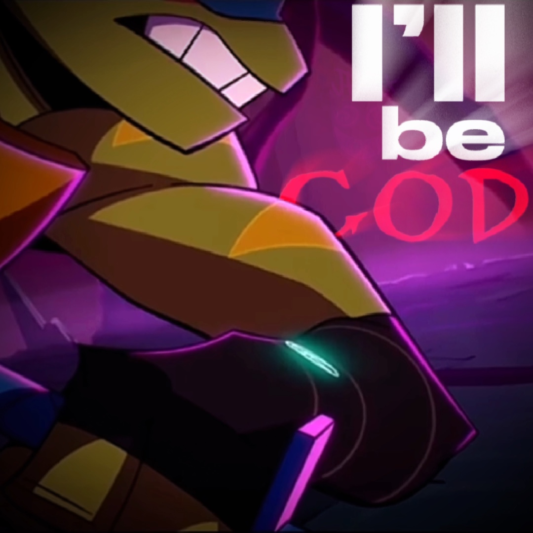 I’ll Be God💙