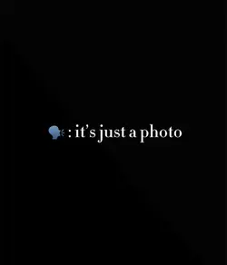 It’s just a photo