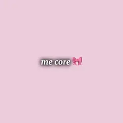 me core!