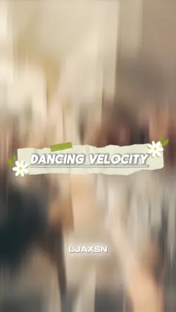 Dancing velocity๐ฅฐโผ๏ธ