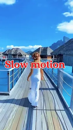 Slow motion 