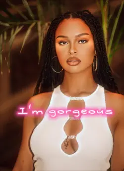 I’m gorgeous 🥰
