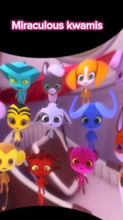 Miraculous kwamis 