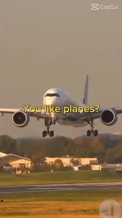 You like planes?