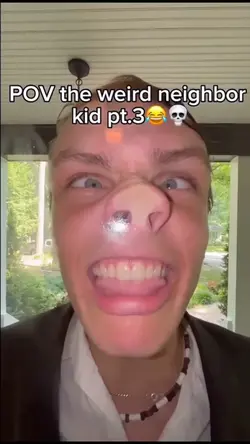 The Neighbor’s kid💀
