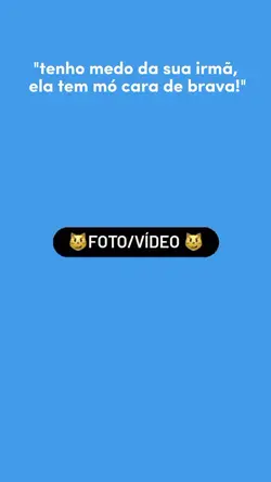 minha irmã brava?