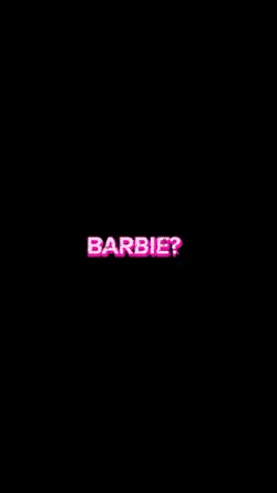 BARBIE? Barbie!