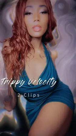 Trippy Velocity