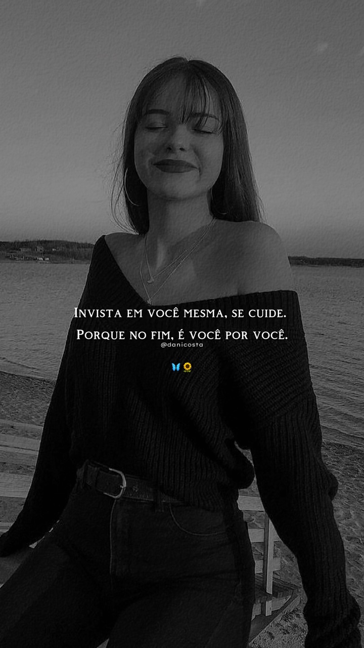 Invista em você 🦋