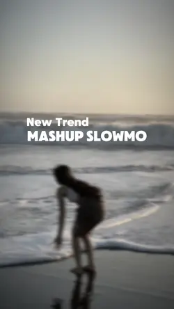 MashUp Slowmo