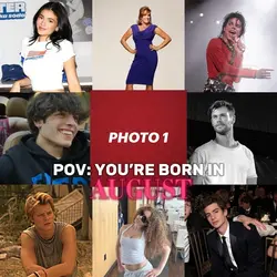 Pov born in August