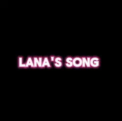 Lana’s song !