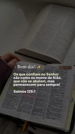 Bom dia- Salmos 125
