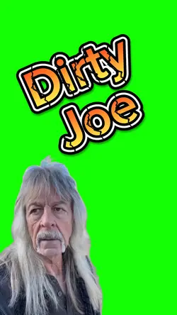 Dirty Joe