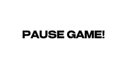 Pause game!