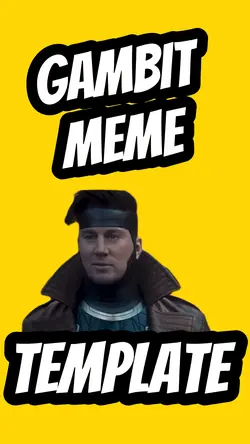 Gambit Meme