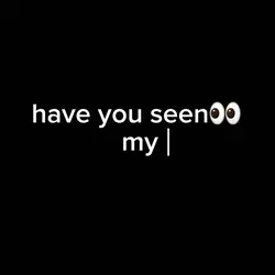 have you seen my bf?