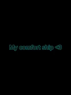 My comfort ship