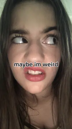 im weird.
