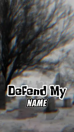 defend my name