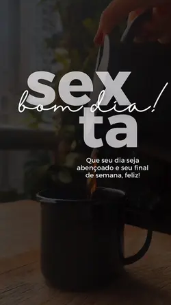 SEXTA-FEIRA ✨