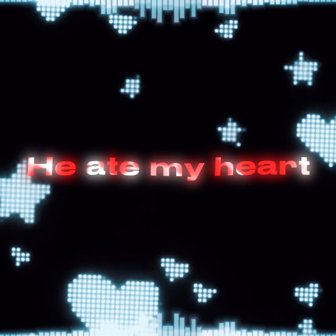 He Ate My Heart ❤️