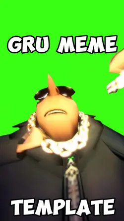 Gru meme greenscreen