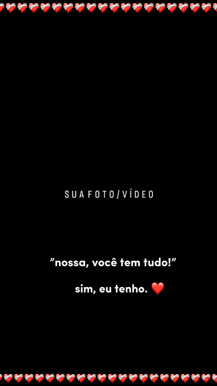sim, eu tenho tudo!