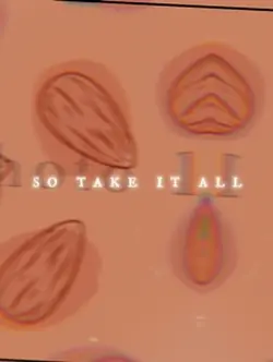 Take it all