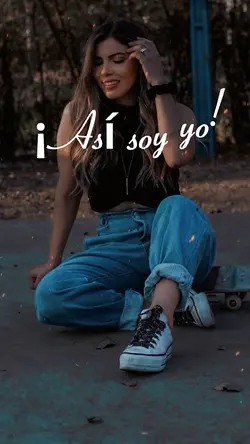 Así soy yo!❤️🫶✨