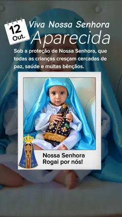 Viva, Nossa Senhora 