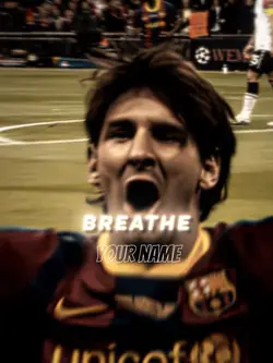 Breathe x Messi