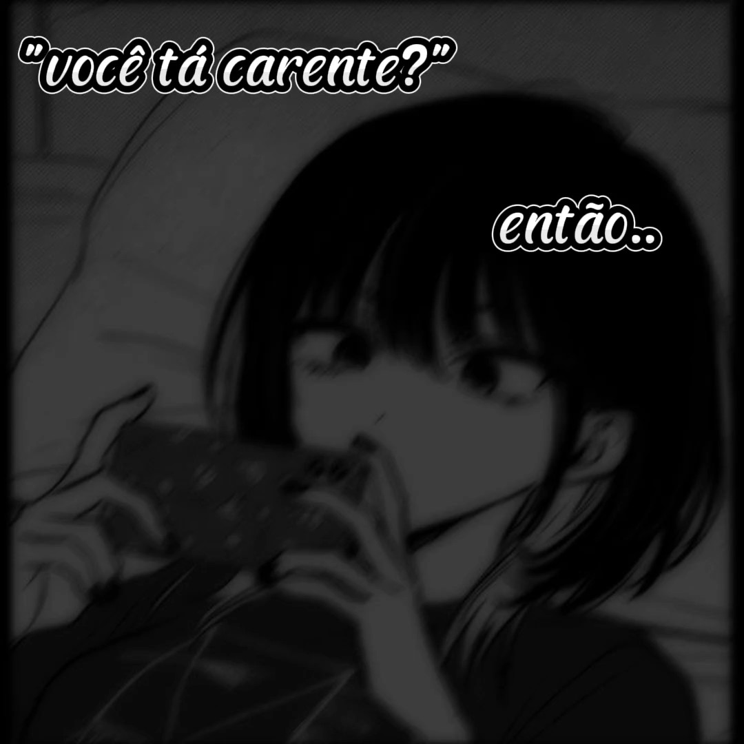 eu tô mt carente....