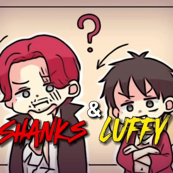 Shanks & Luffy