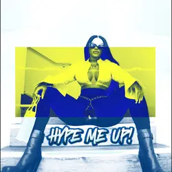 HYPE ME UP!