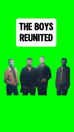 THE BOYS REUNITED