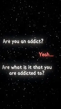 Are You An Addict