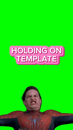 Holding on Template