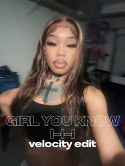 girl you know 
