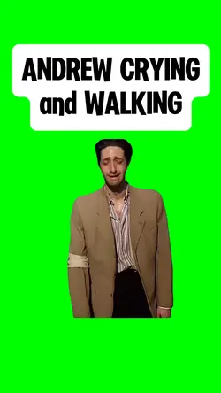 ANDREW CRYING WALKIN