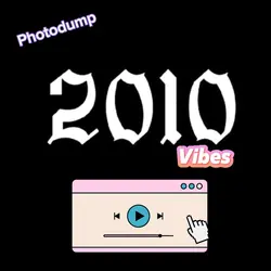 2010 vibes 