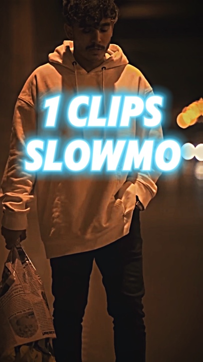 1 clip Slowmo 